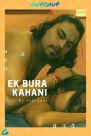 Ek Bura Kahini (2020) S01E01 Hindi Hot Web Series