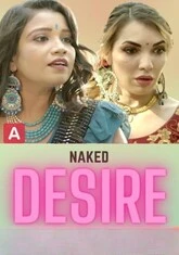 Naked Desire (2022) HotX UNCUT Short Film