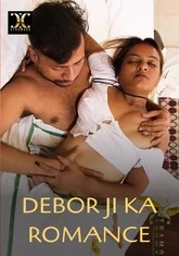 Debor Ji Ka Romance (2022) Xtramood Hot Short Film