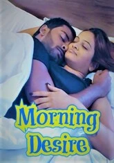 Morning Desire (2022) Hot Hindi Short Film
