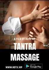 Tantra Massage (2022) HotX UNCUT Short Film