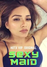 Sexy Maid (2022) HotX UNCUT Short Film