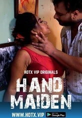 Hand Maiden (2022) HotX UNCUT Short Film