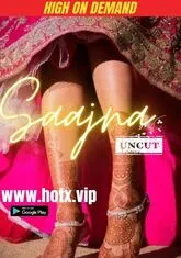 Saajna Uncut (2023) HotX UNCUT Short Film