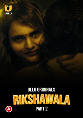 Rikshawala (2023) S01 Part 2 Ullu Hot Web Series