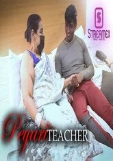Peyari Teacher (2023) StreamEx Hot Short Film
