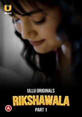 Rikshawala (2023) S01 Part 1 Ullu Hot Web Series