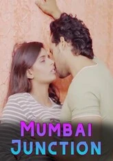 Mumbai Junction (2023) UNCUT Hot Short Film