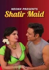 Shatir Maid (2023) NeonX UNCUT Short Film