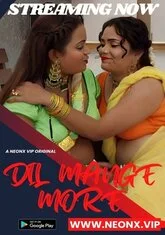 Dil Mange More (2023) NeonX UNCUT Short Film