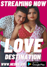 Love Destination (2023) NeonX UNCUT Short Film