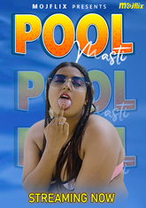 Pool Masti (2023) Mojflix UNCUT Short Film