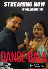 Dance Bala (2023) NeonX UNCUT Short Film