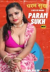 Param Sukh (2023) HotX UNCUT Short Film