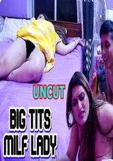 Big Tits Milf Lady (2023) SexFantasy UNCUT Short Film