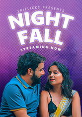 Night Fall (2023) Triflicks Hot Short Film