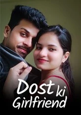 Dost Ki Girlfriend (2023) Kotha App Hot Short Film