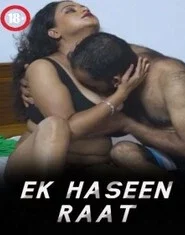 Ek Haseen Raat (2023) XPrime UNCUT Short Film