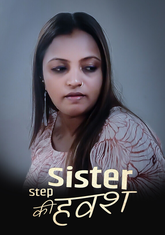 Step Sister Ki Havash (2023) Kotha App Hot Short Film