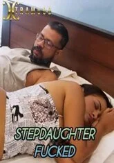 Stepdaughter Fucked (2023) Xtramood Hot Short Film