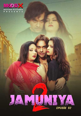 Jamuniya (2023) MoodX S02E02 Hot Web Series