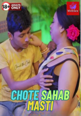 Chote Sahab Masti (2024) WebSex UNCUT Short Film