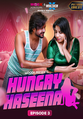 Hungry Haseena (2024) MoodX S01E03 Hot Web Series