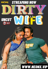 Dirty Wife (2024) NeonX UNCUT Short Film