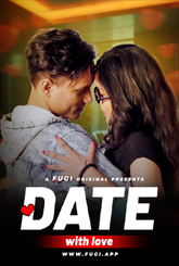 Date With Love (2024) Fugi UNCUT Short Film